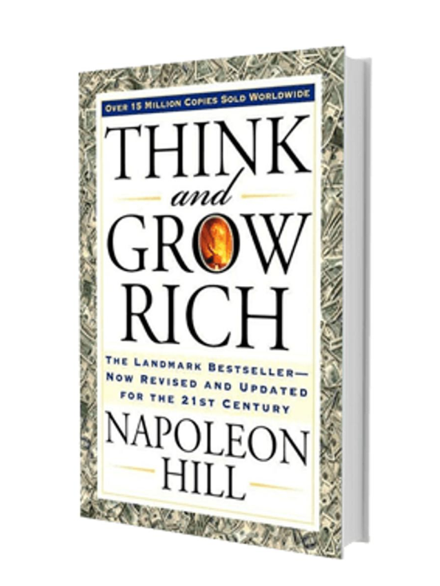 Think and Grow Rich Writen By Napoleon Hill.